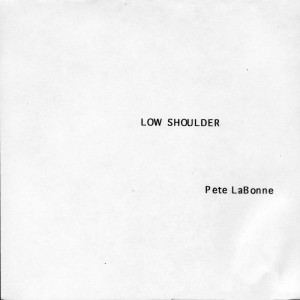 Low Shoulder by Pete LaBonne